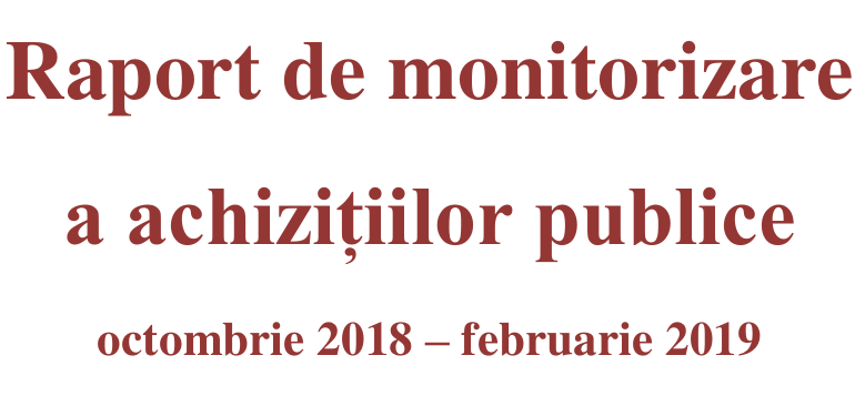 Raport de monitorizare a achizițiilor publice octombrie 2018 – februarie 2019 | AGER